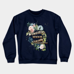 We Lay Down Our Arms Crewneck Sweatshirt